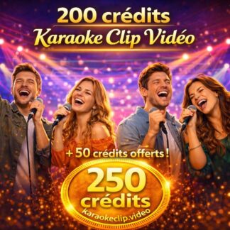 200 Crédits Karaoke Clip Vidéo + 50 offerts !